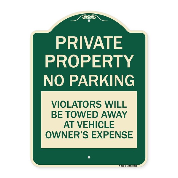 Private Property No Parking Violators Will Be Towed Away at Vehicle Owners Expense, G-1824-23252